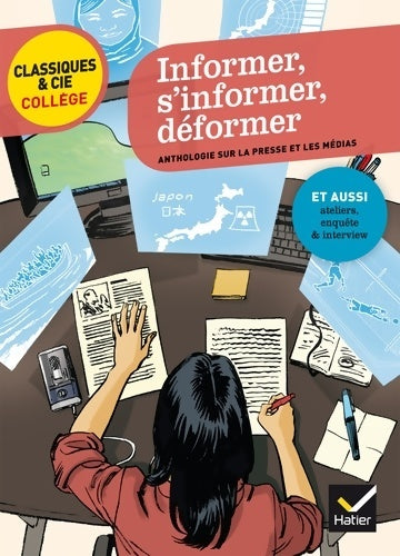 Livrenpoche : Informer, s'informer, déformer. Anthologie sur la presse et les médias - Mathilde Sorel - Livre