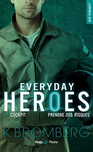 Livrenpoche : Everyday heroes Tome III : Cockpit - K. Bromberg - Livre