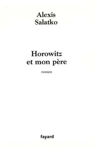 Livrenpoche : Horowitz et mon père - Alexis Salatko - Livre