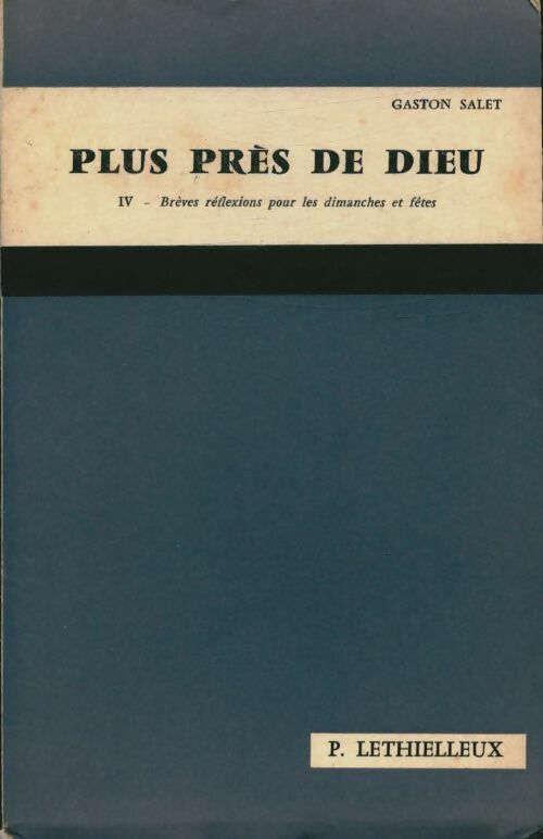 Livrenpoche : Plus près de Dieu Tome IV - Gaston Salet - Livre