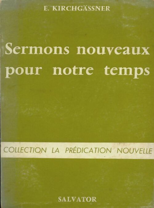 Livrenpoche : Sermons nouveaux pour notre temps - Ernest Kirchgässner - Livre