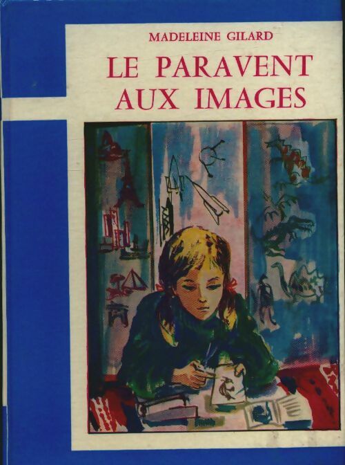 Livrenpoche : Le paravent aux images - Madeleine Gilard - Livre