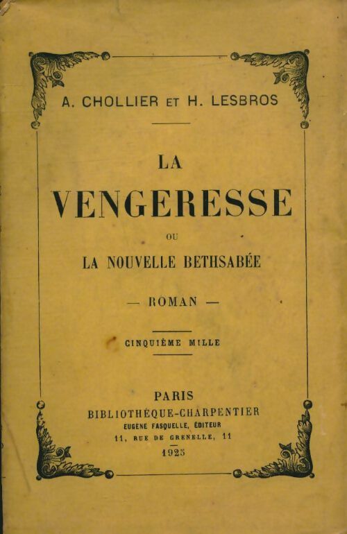 La vengeresse ou la nouvelle bethsabée - Henri Lesbros -  Bibliothèque charpentier - Livre