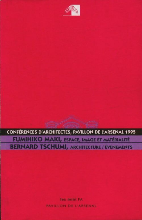 Livrenpoche : Conférences d'architectes - Maki Fumihiko - Livre