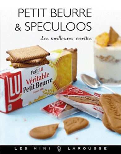 Livrenpoche : Lu le véritable petit-beurre & Bastogne et Spéculoos. Les meilleures recettes - Valéry Drouet - Livre
