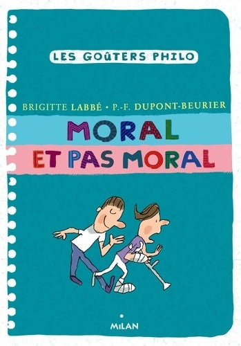Livrenpoche : Moral et pas moral - Brigitte Labbé - Livre
