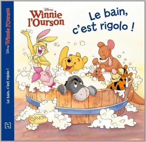 Livrenpoche : Le bain, c'est rigolo - Walt Disney - Livre