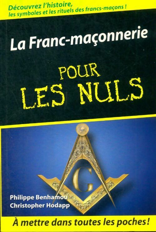 La franc-maçonnerie pour les nuls - Philippe Benhamou -  Pour les Nuls Poche - Livre