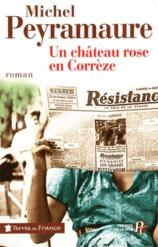 Livrenpoche : Un château rose en Corrèze - Michel Peyramaure - Livre