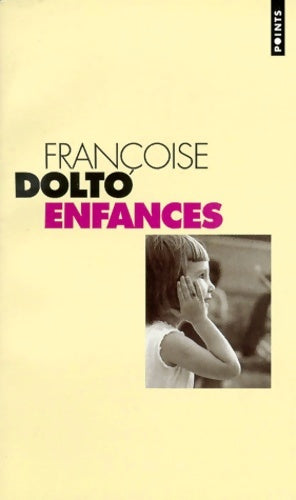 Livrenpoche : Enfances - Françoise Dolto - Livre