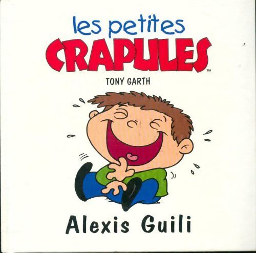 Alexis Guili - Tony Garth - Livre