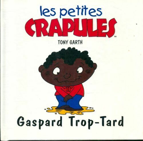 Gaspard Trop-tard - Tony Garth - Livre