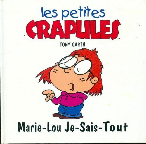 Marie-Lou Je-Sais-Tout - Tony Garth - Livre