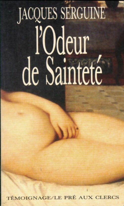 Livrenpoche : L'odeur de sainteté - Jacques Serguine - Livre