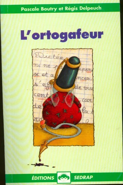 L'ortografeur - Régis Delpeuch, Pascale Boutry - Livre