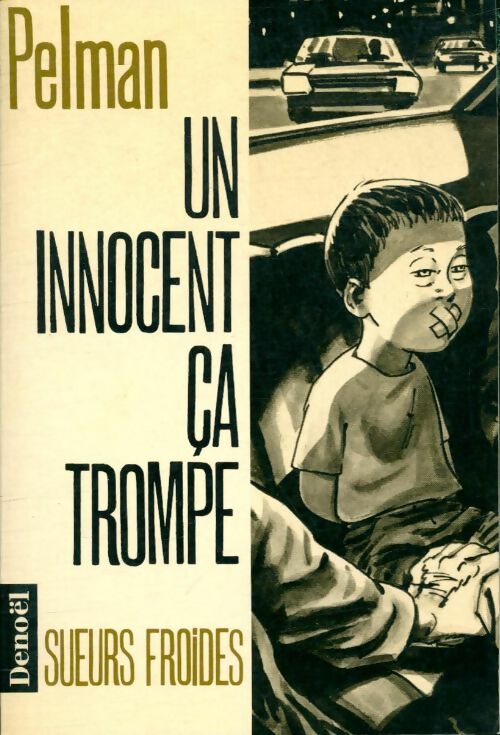 Livrenpoche : Un innocent ça trompe - Brice Pelman - Livre