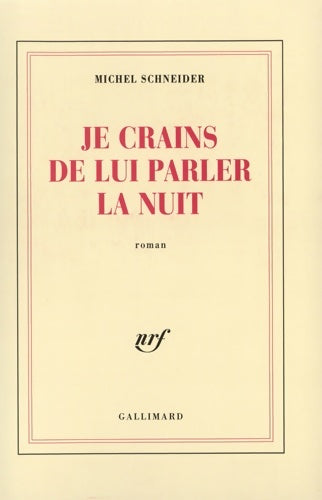 Livrenpoche : Je crains de lui parler la nuit - Michel Schneider - Livre