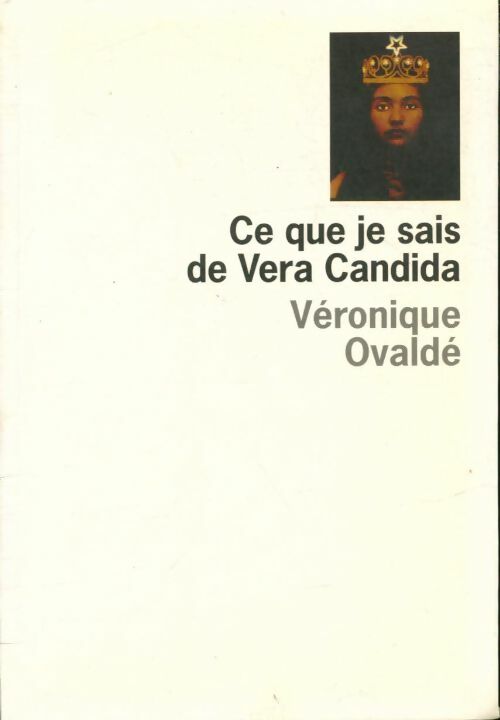 Ce que je sais de Vera Candida - Véronique Ovaldé -  Le Grand Livre du Mois GF - Livre