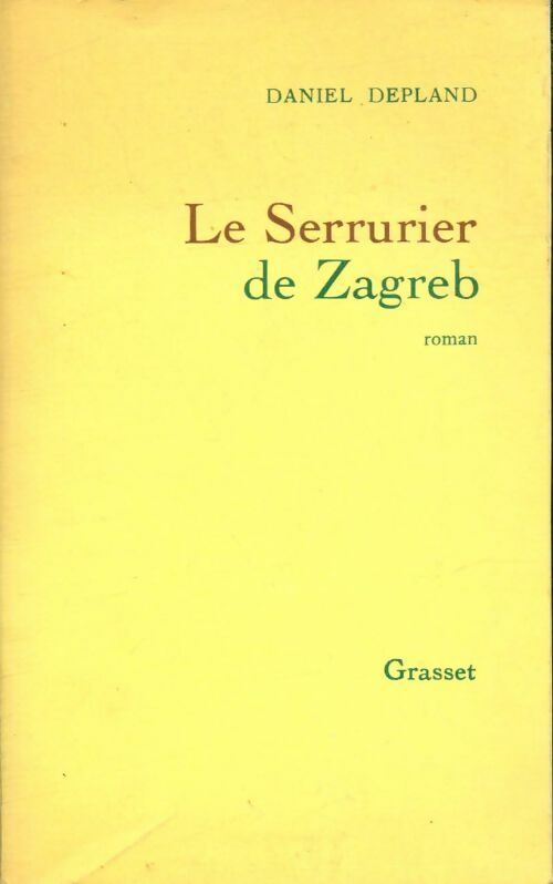 Livrenpoche : Le serrurier de Zagreb - Daniel Depland - Livre