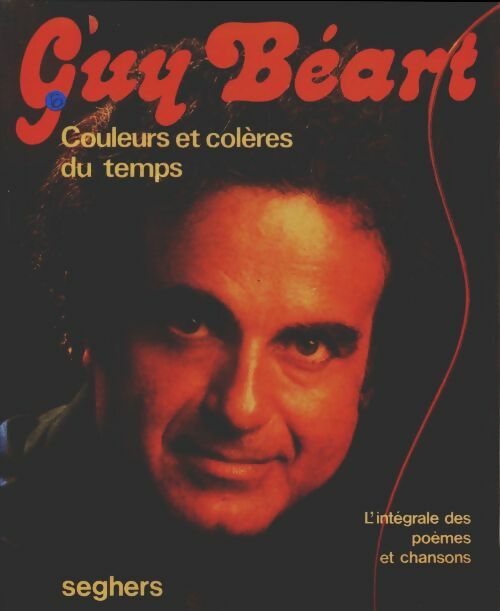 Livrenpoche : Couleurs et colères du temps - Guy Béart - Livre