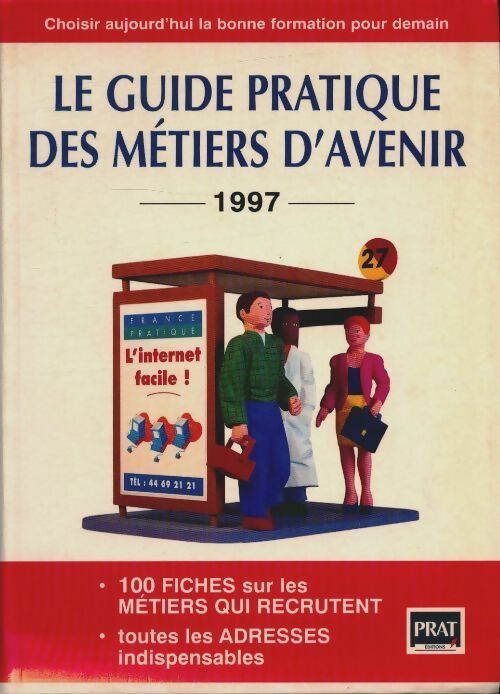 Livrenpoche : Le guide pratique des métiers d'avenir 1997 - Collectif - Livre