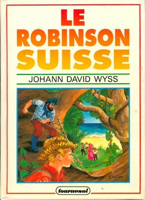 Livrenpoche : Le robinson suisse - Johann R. Wyss - Livre