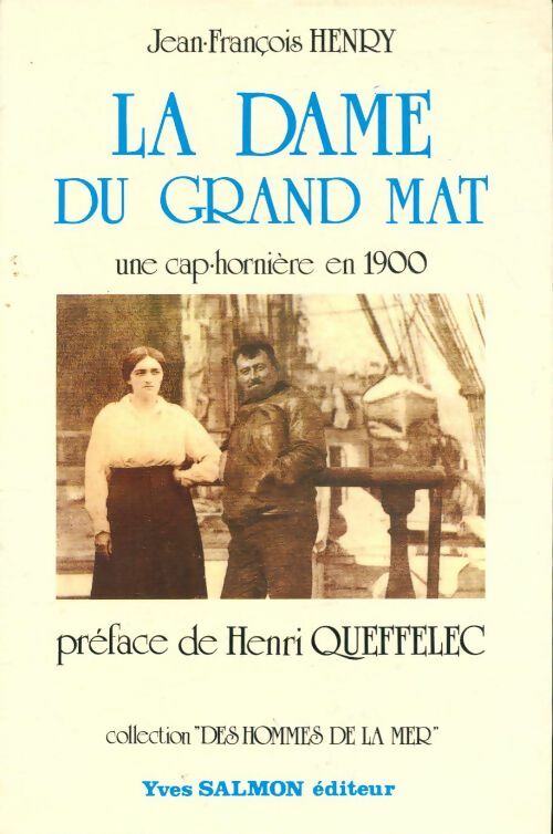 Livrenpoche : La dame du grand mât : Une cap-hornière en 1900 - Jean-François Henry - Livre
