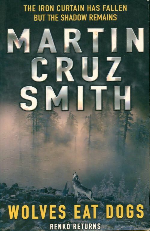 Livrenpoche : Wolves eat dogs - Martin Cruz Smith - Livre