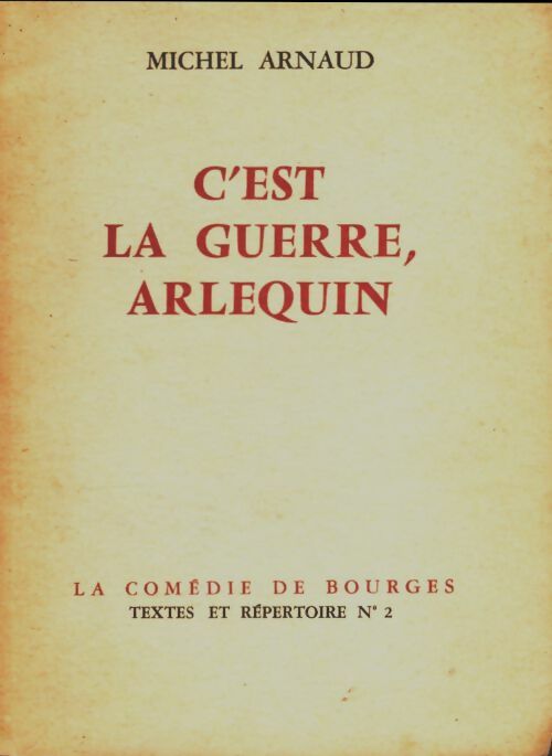 Livrenpoche : C'est la guerre, Arlequin - Michel Arnaud - Livre