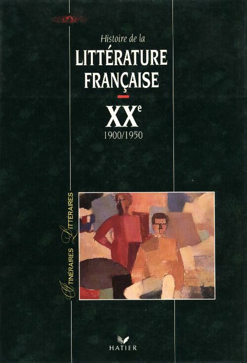Livrenpoche : Histoire de la littérature française Tome V : XXe (1900-1950) - Bernard Alluin - Livre