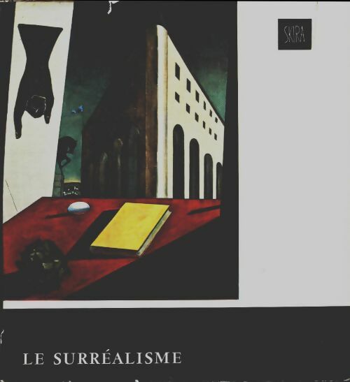 Livrenpoche : Le surréalisme - Patrick Waldberg - Livre