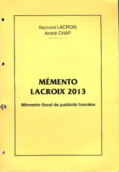 Livrenpoche : Mémento Lacroix 2013 - Raymond Lacroix - Livre
