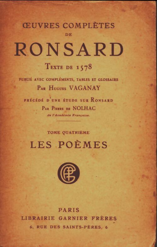 Livrenpoche : Oeuvres complètes Tome IV : Les poèmes - Pierre De Ronsard - Livre