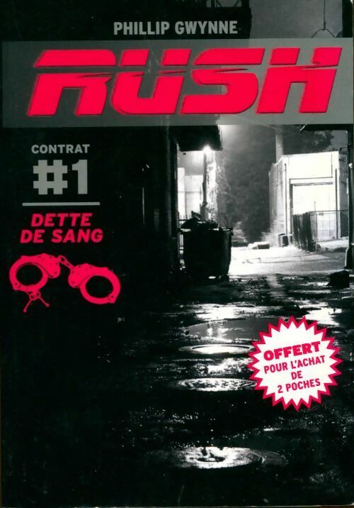 Livrenpoche : Rush Tome I : Dette de sang - Phillip Gwynne - Livre