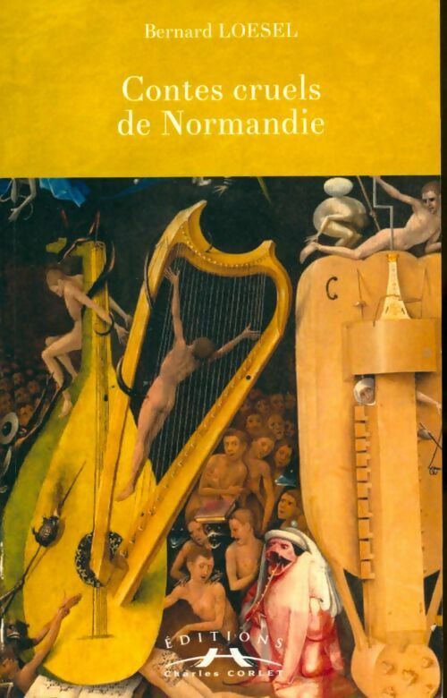 Livrenpoche : Contes cruels de Normandie : Histoires du pays de Caux - Bernard Loesel - Livre
