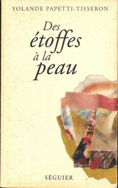 Livrenpoche : Des étoffes à la peau - Yolande Papetti-Tisseron - Livre