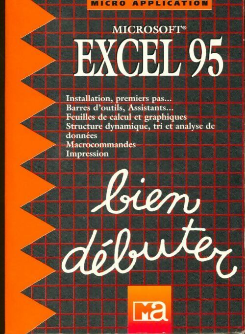 Microsoft Excel 95 - Abbasbhay Hassina -  Bien débuter - Livre