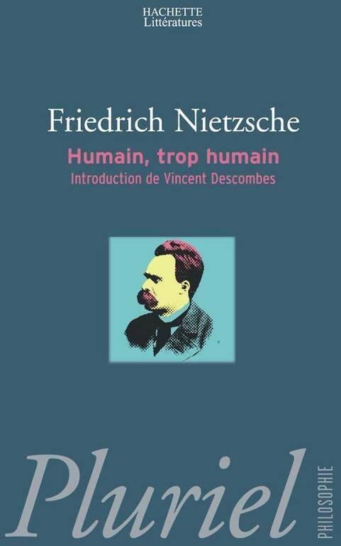 Humain, trop humain - Friedrich Nietzsche - Livre