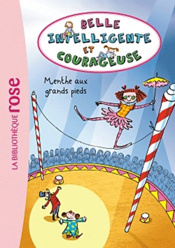 Livrenpoche : Belle intelligente et courageuse Tome II : Menthe aux grands pieds - Béatrice Masini - Livre
