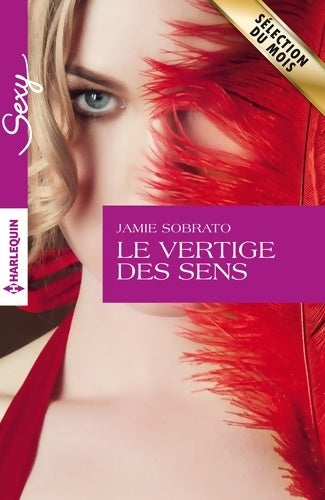 Livrenpoche : Le vertige des sens - Jamie Sobrato - Livre