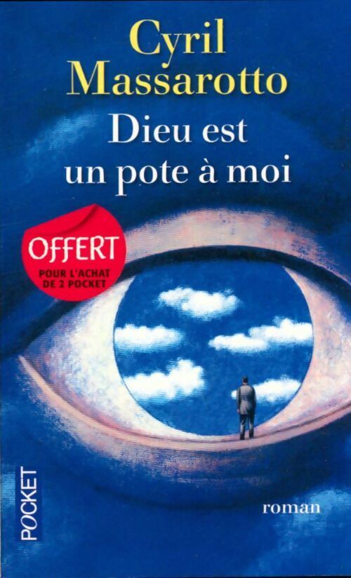 Livrenpoche : Dieu est un pote à moi - Cyril Massarotto - Livre