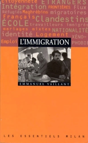 Livrenpoche : L'immigration - Emmanuel Vaillant - Livre