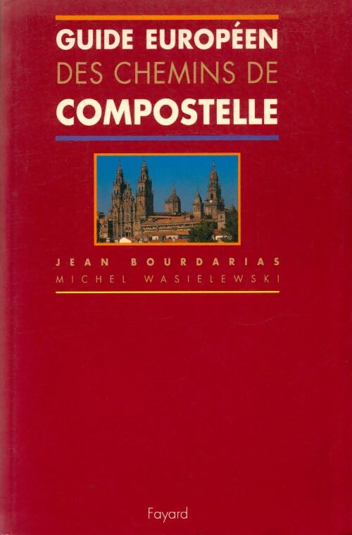 Livrenpoche : Guide européen des chemins de Compostelle - Michel Jean; Wasielewski - Livre
