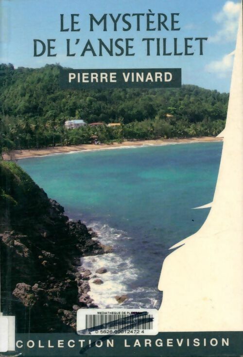Livrenpoche : Le mystère de l'anse Tillet - Pierre Vinard - Livre