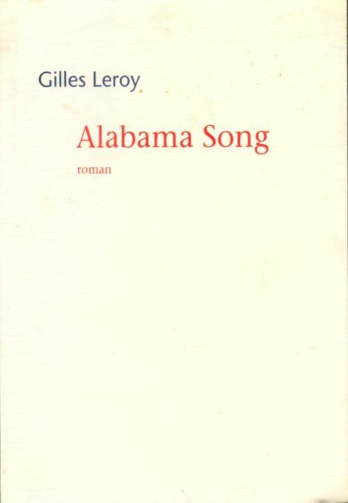 Livrenpoche : Alabama Song - Gilles Leroy - Livre