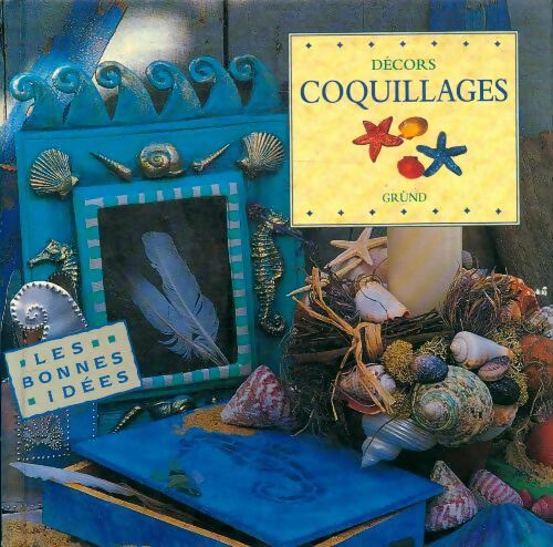 Livrenpoche : Décors coquillages - Debbie Clare; Patterson - Livre