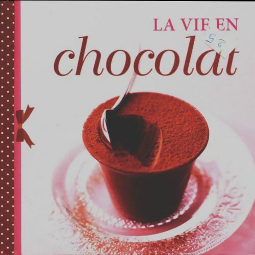 Livrenpoche : La vie en chocolat - Collectif - Livre