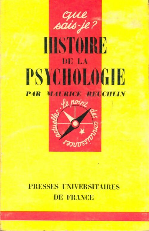 Histoire de la psychologie - Maurice Reuchlin -  Que sais-je - Livre