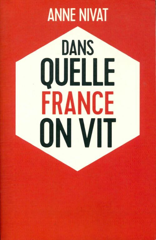 Livrenpoche : Dans quelle France on vit - Anne Nivat - Livre