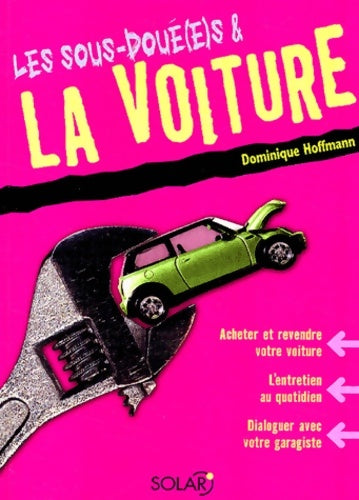Livrenpoche : Les sous-doué(e)s et la voiture - Dominique Hoffmann - Livre
